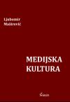 Medijska kultura Medijska kultura