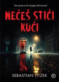 Nećeš stići kući