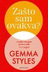 Zašto sam ovakva?