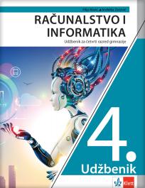 Računarstvo i informatika 4,za četvrti razred gimnazije na hrvatskom jeziku Računarstvo i informatika 4,za četvrti razred gimnazije na hrvatskom jeziku