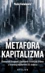 Metafora kapitalizma Metafora kapitalizma