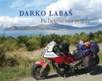 Darko Labaš - Po bespućima svijeta Darko Labaš - Po bespućima svijeta