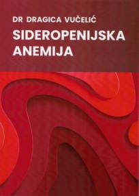 Sideropenijska anemija Sideropenijska anemija