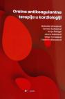 Oralna antikoagulantna terapija u kardiologiji Oralna antikoagulantna terapija u kardiologiji