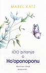 100 pitanja o Ho’oponoponu 100 pitanja o Ho’oponoponu