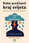 Kako preživjeti kraj svijeta Kako preživjeti kraj svijeta