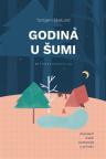 Godina u šumi Godina u šumi