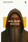 Moj brat, Mesija Moj brat, Mesija