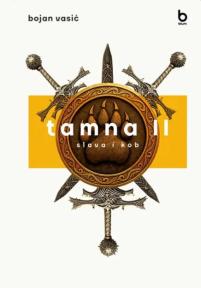 Tamna II - Slava i kob