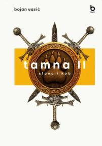 Tamna II - Slava i kob