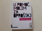 U pomoć, molim za oproštaj