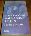 BALKANSKI ŠPIJUN I DRUGE DRAME 