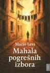 Mahala pogrešnih izbora