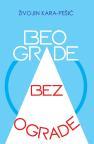 Beograd bez ograde Beograd bez ograde