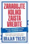 Zarađujte koliko zaista vredite Zarađujte koliko zaista vredite