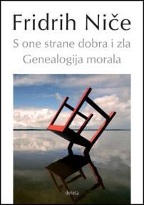 S one strane dobra i zla/ Genealogija morala