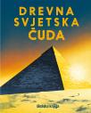 Drevna svjetska čuda Drevna svjetska čuda