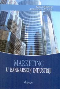 Marketing u bankarskoj industriji Marketing u bankarskoj industriji