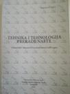 TEHNIKA I TEHNOLOGIJA PRERADE NAFTE