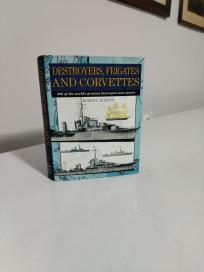DESTROYERS, FRIGATES AND CORVETTES