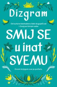 Smij se u inat svemu