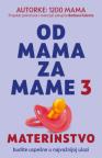 Od mama za mame 3: Materinstvo Od mama za mame 3: Materinstvo
