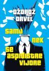 Samo nek se aspidistre vijore Samo nek se aspidistre vijore