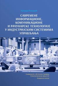 Savremene informacione, komunikacione i računarske tehnologije u industrijskim sistemima
