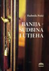 Banija-sudbina i utjeha Banija-sudbina i utjeha