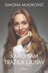 Kako sam tražila ljubav Kako sam tražila ljubav