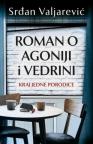 Roman o agoniji i vedrini Roman o agoniji i vedrini