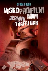 Niskoprofilni radovi Jermuk – Trafalgar