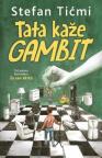 Tata kaže gambit Tata kaže gambit