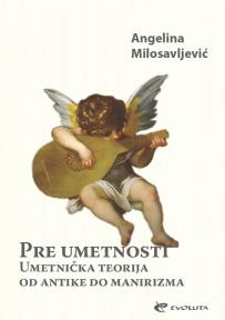 Pre umetnosti: umetnička teorija od antike do manirizma