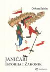 Janičari: istorija i zakoni Janičarskog korpusa