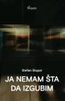 Ja nemam šta da izgubim