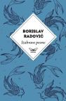 Izabrane pesme Borislava Radovića Izabrane pesme Borislava Radovića