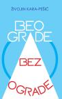 Beograde bez ograde