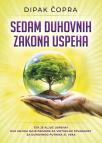 Sedam duhovnih zakona uspeha Sedam duhovnih zakona uspeha