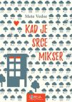 Kad je srce mikser