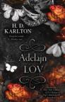 Adelajn: Lov