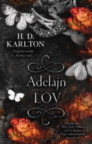 Adelajn: Lov