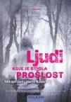 Ljudi koje je stigla prošlost Ljudi koje je stigla prošlost