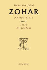 Zohar Knjiga Sjaja Tom 10 - Jitro/Mišpatim