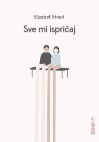 Sve mi ispričaj
