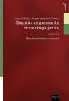 Kognitivna gramatika hrvatskog jezika: Knjiga treća: Sintaksa složene rečenice Kognitivna gramatika hrvatskog jezika: Knjiga treća: Sintaksa složene rečenice
