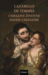 Lazarillo de Tormes i njegove životne zgode i nezgode
