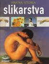 Kratka istorija slikarstva Kratka istorija slikarstva