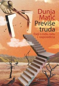 Previše truda: eseji o rodu, radu i rasporedima