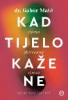 Kad tijelo kaže ne Kad tijelo kaže ne
